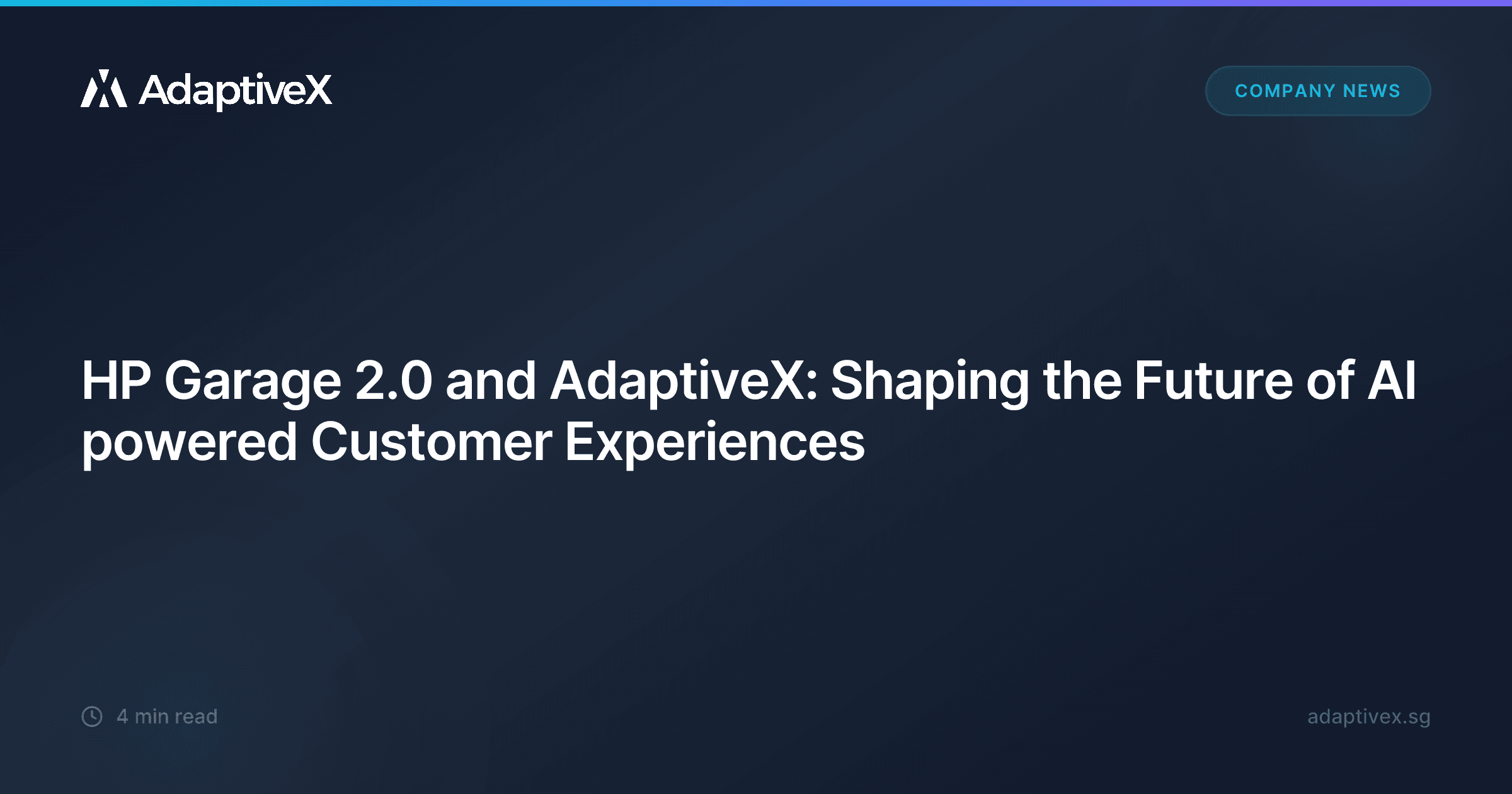 HP Garage 2.0 and AdaptiveX: Shaping the Future of AI powered Customer Experiences