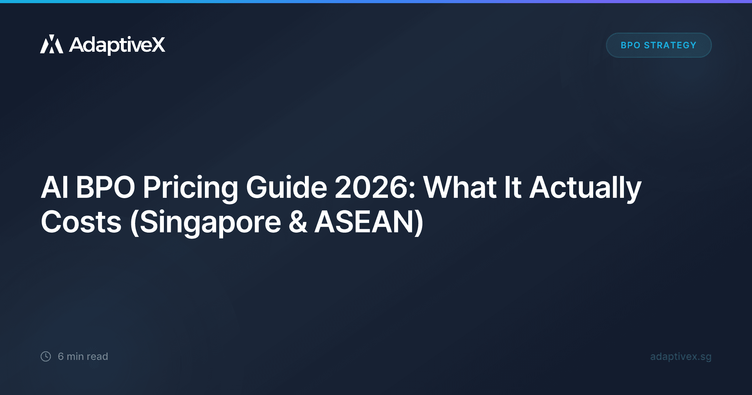 AI BPO Pricing Guide 2026: What It Actually Costs (Singapore & ASEAN)
